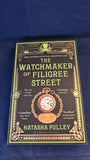 Natasha Pulley - The Watchmaker of Filigree Street, Bloomsbury Paperbacks, 2016