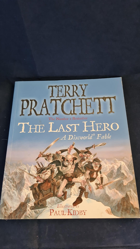 Terry Pratchett - The Last Hero, Gollancz, 2007, Discworld Fable