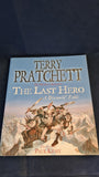 Terry Pratchett - The Last Hero, Gollancz, 2007, Discworld Fable