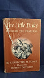 Charlotte M Yonge - The Little Duke, Macmillan, 1954