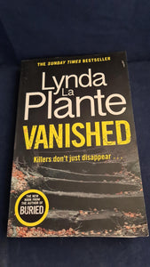 Lynda La Plante - Vanished, Zaffre, 2022, Paperbacks