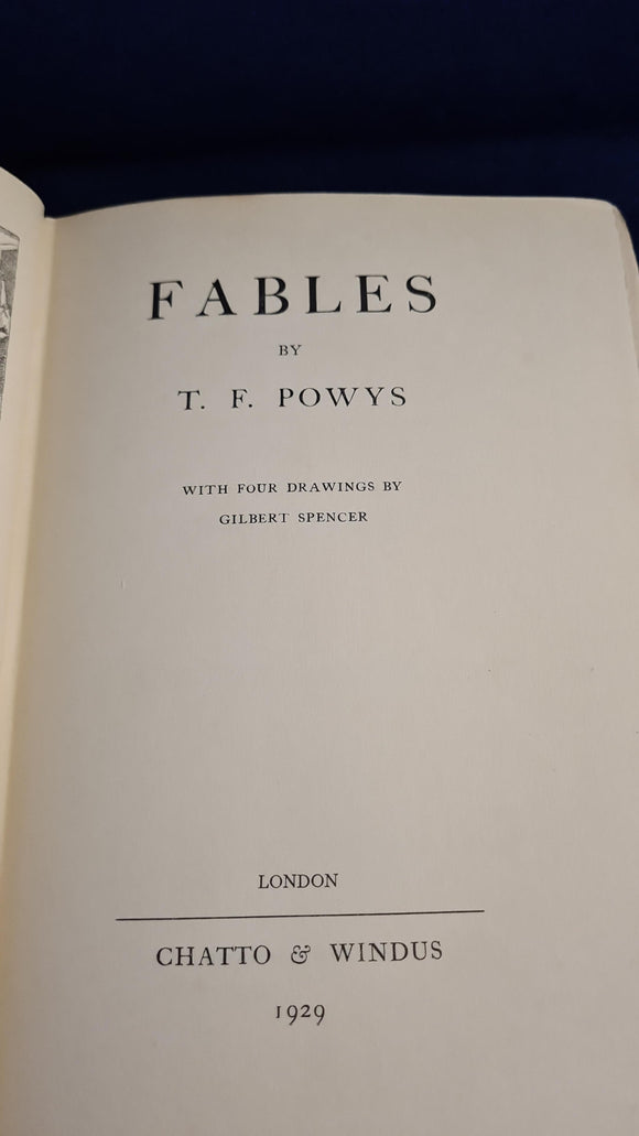 T F Powys - Fables, Chatto & Windus, 1929, Limited, Signed