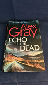 Alex Gray - Echo of the Dead, Sphere Books, 2022, Paperbacks