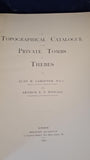 Alan Gardiner -Topographical Catalogue of the Private Tombs of Thebes, Bernard Quaritch, 1913