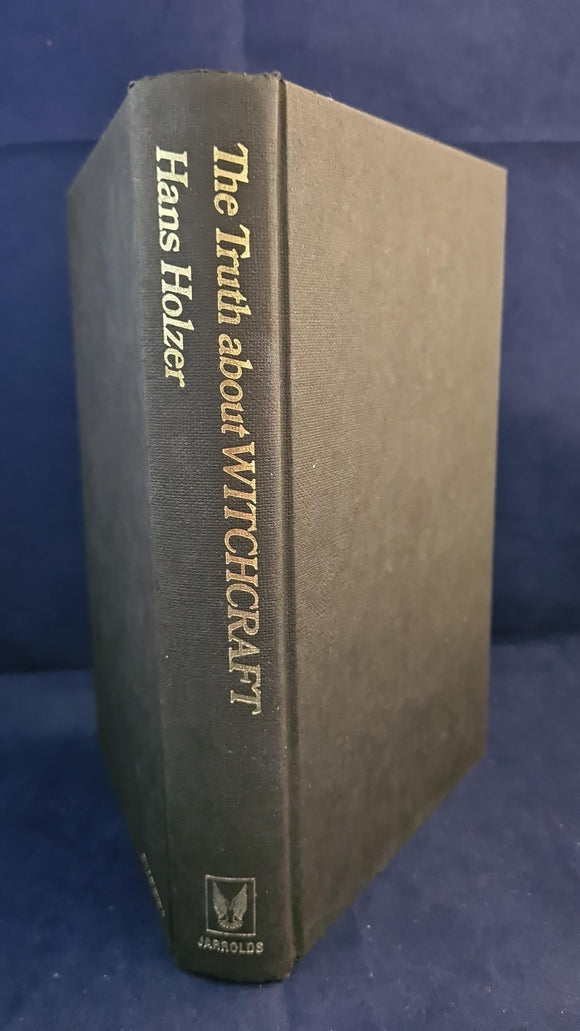 Hans Holzer - The Truth About Witchcraft, Jarrolds, 1971