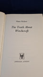Hans Holzer - The Truth About Witchcraft, Jarrolds, 1971