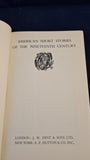 John Cournos - American Short Stories of the 19th Century, J M Dent, 1930
