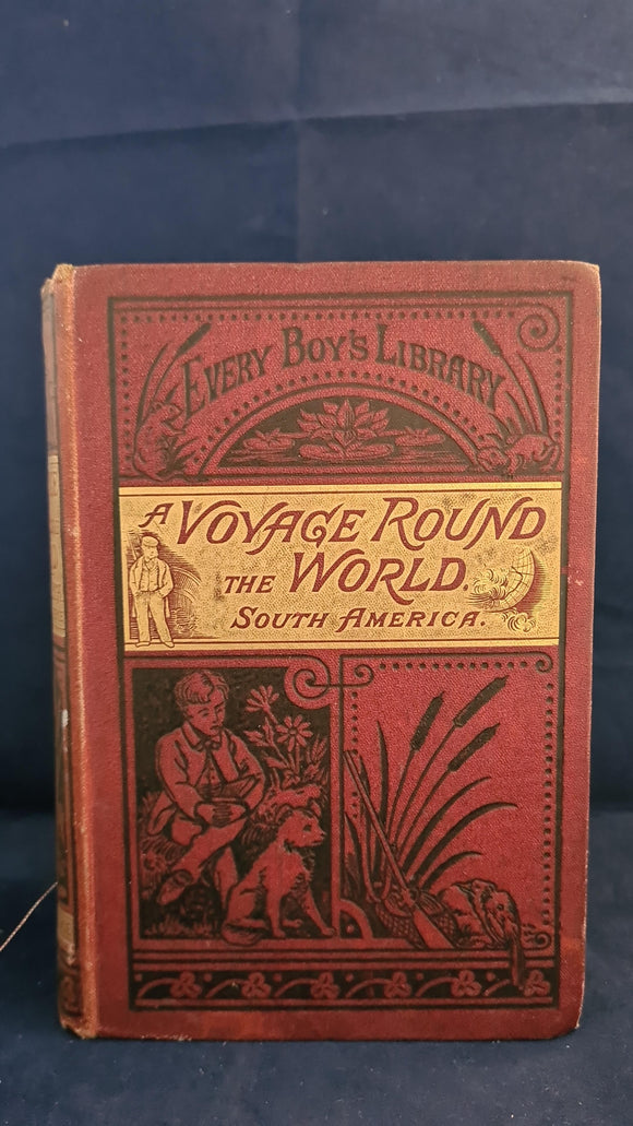 Jules Verne - A Voyage Round The World, South America, George Routledge, 1877