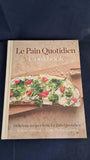 Alain Coumont - Le Pain Quotidien Cookbook, Mitchell Beazley, 2013