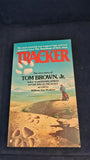 Tom Brown Jr. - The Tracker, Berkley Books, 1979, Paperbacks