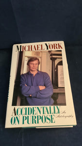 Michael York - Accidentally on Purpose, Simon & Schuster, 1991