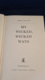 Errol Flynn - My Wicked, Wicked Ways, Heinemann, 1960, First Edition