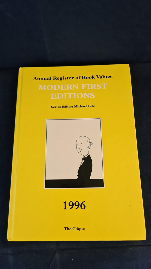 Michael Cole - Annual Register of Book Values, Modern First Editions 1996, The Clique