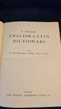 William Smith - A Smaller English-Latin Dictionary, John Murray, 1926