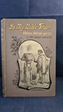 Rev. Charles Leach - Is My Bible True? Where did we get it? Morgan & Scott, no date