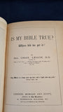 Rev. Charles Leach - Is My Bible True? Where did we get it? Morgan & Scott, no date