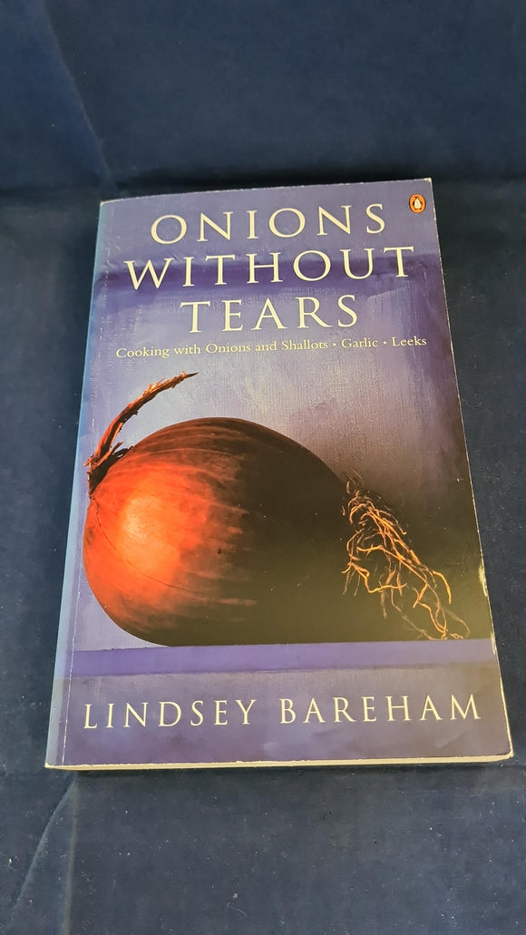 Lindsey Bareham - Onions Without Tears, Penguin Books, 1996, Paperbacks