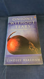 Lindsey Bareham - Onions Without Tears, Penguin Books, 1996, Paperbacks