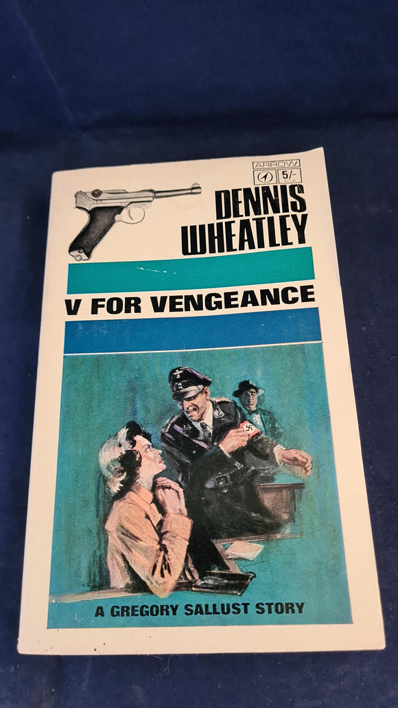 Dennis Wheatley - V For Vengeance, Arrow Books, 1965, Paperbacks