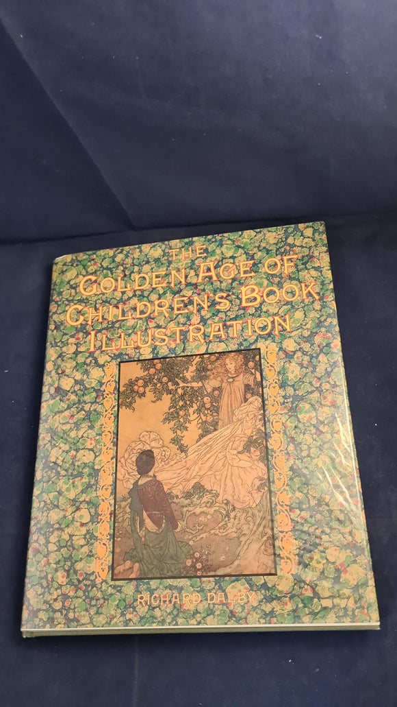 Richard Dalby - The Golden Age of Children's Book Illustration, Gallery Books, 1991