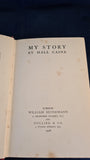 Hall Caine - My Story, William Heinemann, 1908, First Edition