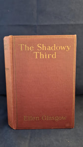 Ellen Glasgow - The Shadowy Third & other stories, Doubleday, 1923, First Edition
