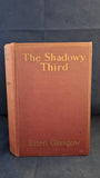 Ellen Glasgow - The Shadowy Third & other stories, Doubleday, 1923, First Edition