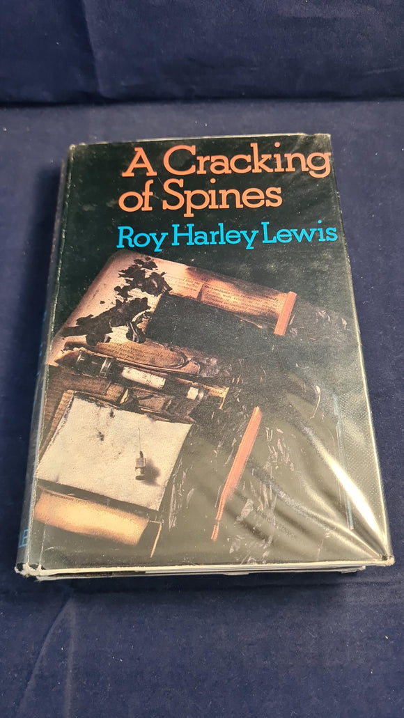 Roy Harley Lewis - A Cracking of Spines, Robert Hale, 1980