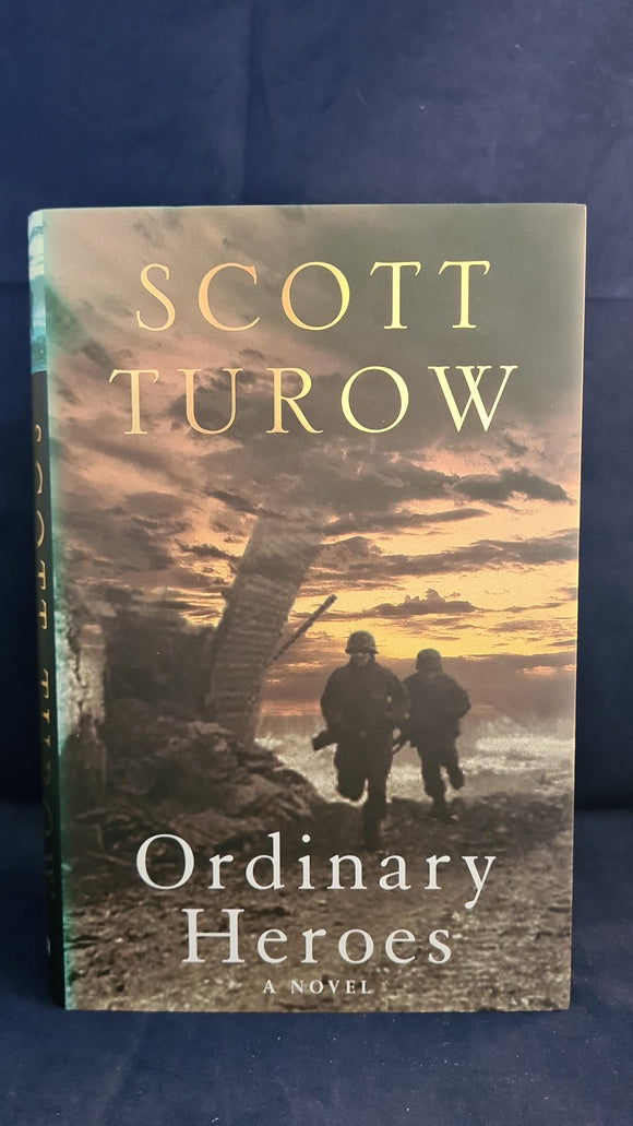 Scott Turow - Ordinary Heroes, Picador, 2006
