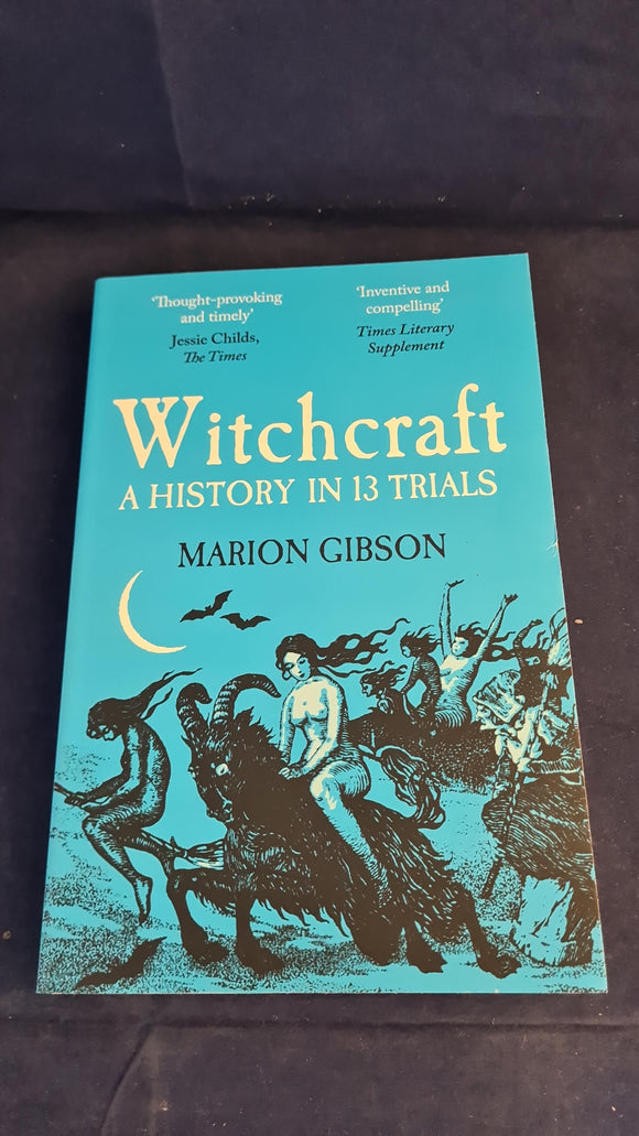 Marion Gibson - Witchcraft, A History in 13 Trials, Simon & Schuster, 2024, Paperbacks