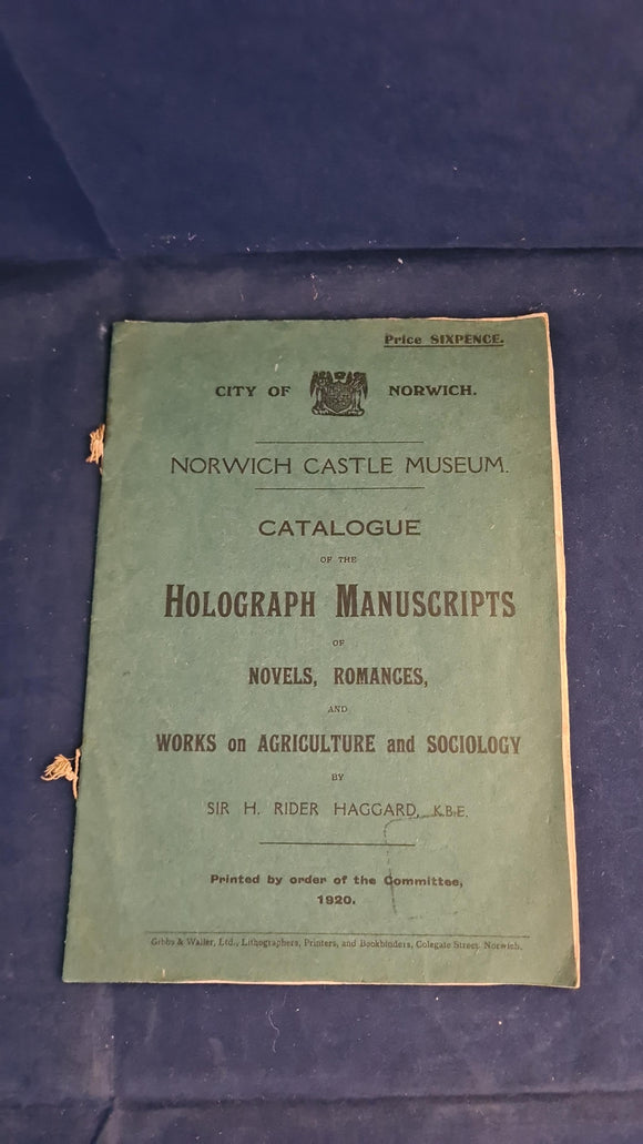 H Rider Haggard - Catalogue of the Holograph Manuscripts of Novels, Romances, 1920