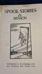 E F Benson - Spook Stories, Hutchinson, no date