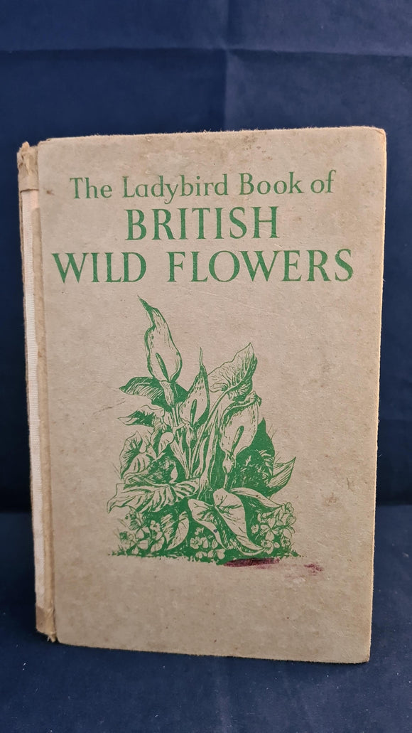Brian Vesey-Fitzgerald - Ladybird Book of British Wild Flowers, Wills & Hepworth, 1957