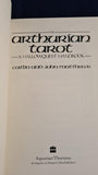 Caitlin & John Matthews - The Arthurian Tarot and Cards, Aquarian Press, 1990