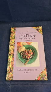 Sara Heathcote-Laing - Italian Vegetarian Cooking, Sainsbury, 1993, Paperbacks
