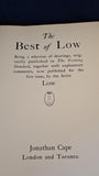 Low - The Best of Low, Jonathan Cape, 1930