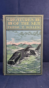 Frank T Bullen - Creatures of The Sea, Religious Tract Society, 1904, Six Signed Letters