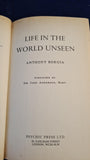Anthony Borgia - Life In The World Unseen, Psychic Press, 1984, Inscribed, Signed
