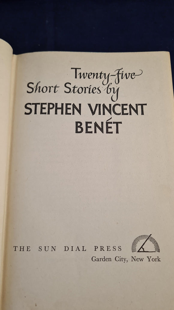 Stephen Vincent Benet - Twenty-Five Short Stories, Sun Dial Press, 1953, J A Salmonson