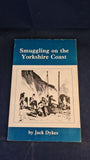 Jack Dykes - Smuggling on the Yorkshire Coast, Dalesman Books, 1978