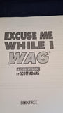 Scott Adams - Excuse Me While I Wag, Boxtree, 2001
