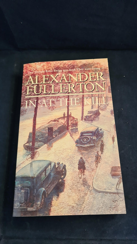 Alexander Fullerton - In At The Kill, Warner Books, 2000, Paperbacks