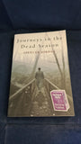Spencer Jordan - Journeys in the Dead Season, Pan Books, 2005, Paperbacks