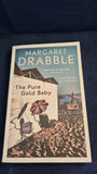 Margaret Drabble - The Pure Gold Baby, Canongate, 2014, Paperbacks