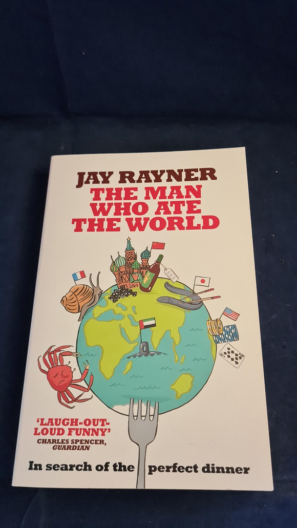 Jay Rayner - The Man Who Ate The World, Headline, 2009, Paperbacks