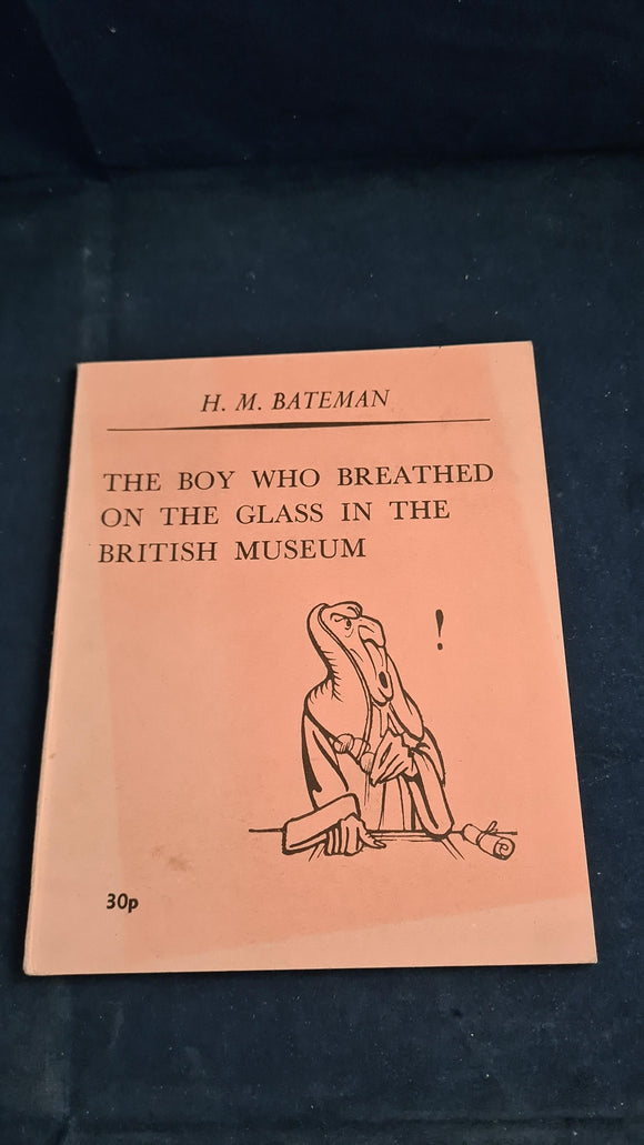H M Bateman - The Boy Who Breathed On The Glass In The British Museum, H Pordes, 1971