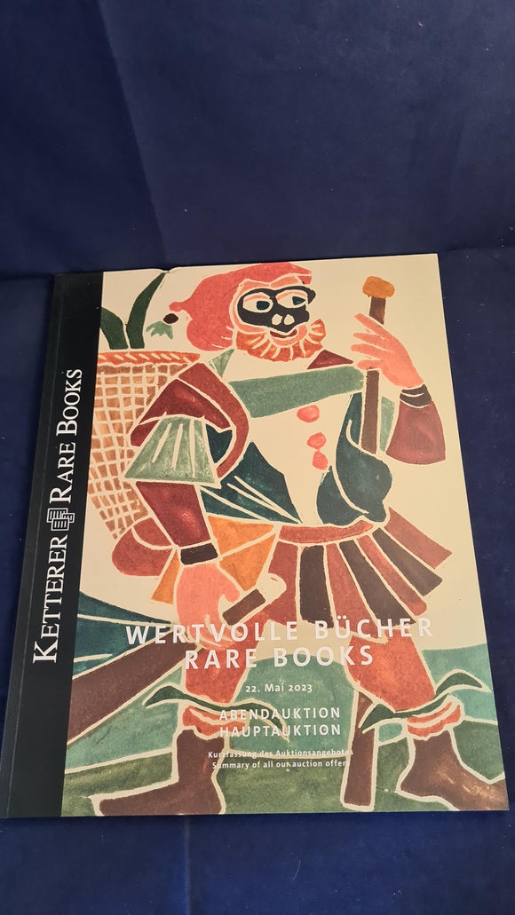 Ketterer - Valuable Rare Books, Spring Auction 2023, German/English Catalogue