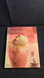 Joanna Farrow - The Ice Cream Book, Hermes House, 2010, Paperbacks