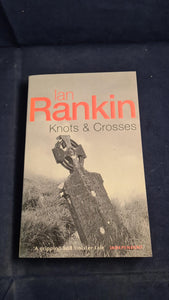 Ian Rankin - Knots & Crosses, Orion Paperbacks, 1999