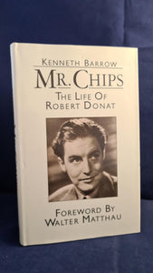 Kenneth Barrow - Mr Chips, The Life of Robert Donat, Methuen, 1985, First Edition